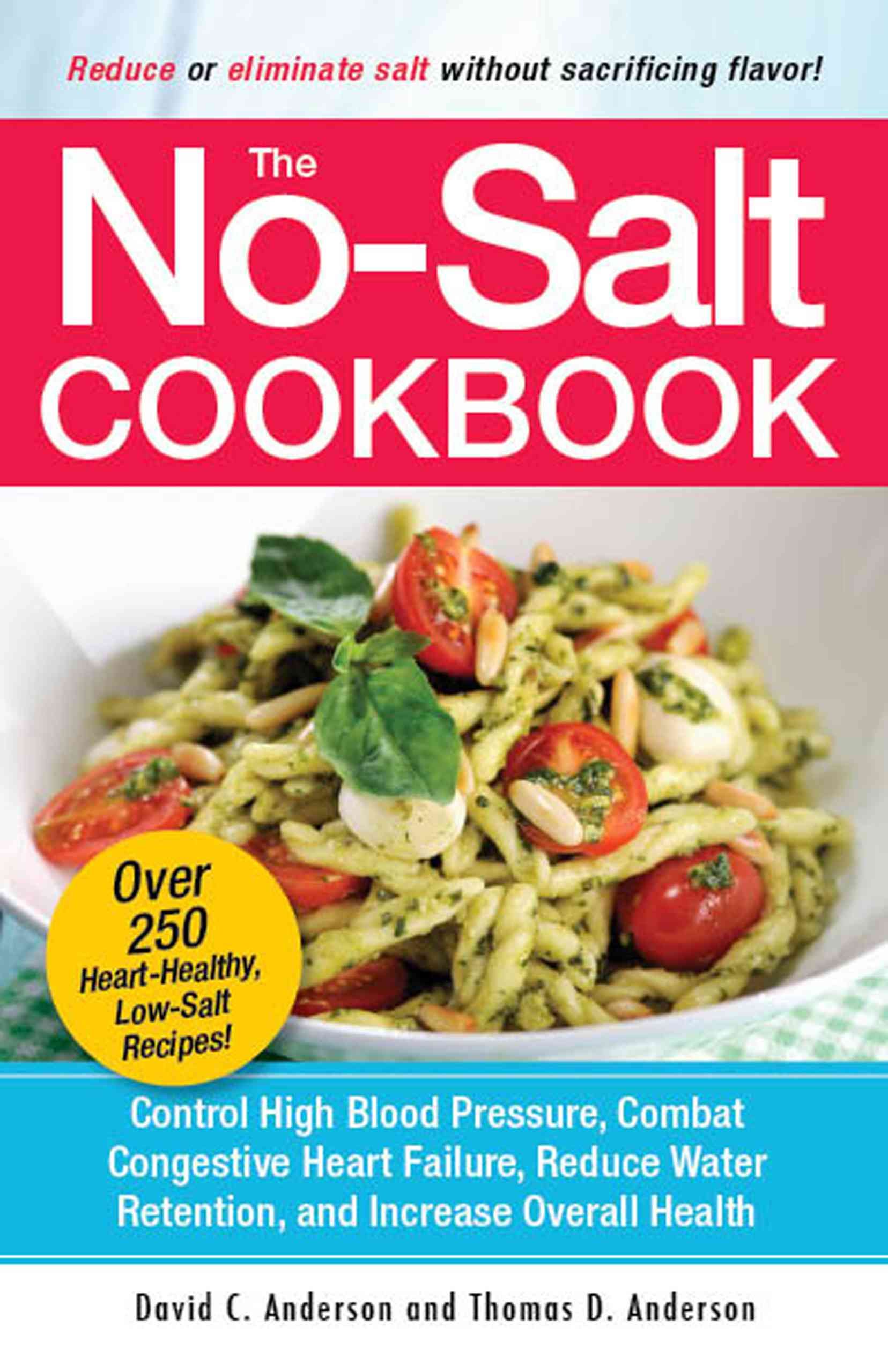 The No-Salt Cookbook By David C. Anderson, Thomas D. Anderson