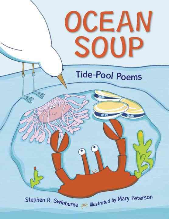 Ocean Soup By Stephen R. Swinburne, Mary Peterson (ill) 9781580892018