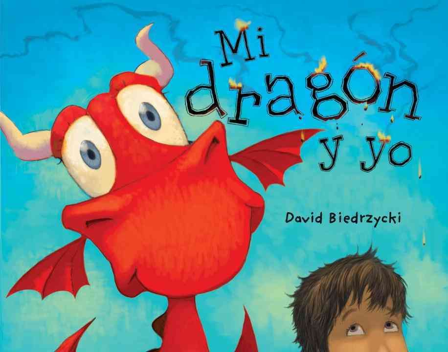 Mi Dragón Y Yo By David Biedrzycki 9781580895743 (Paperback)