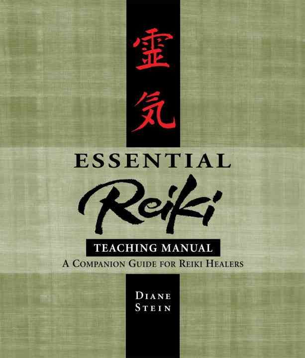 Essential Reiki Teaching Manual By Diane Stein 9781580911818