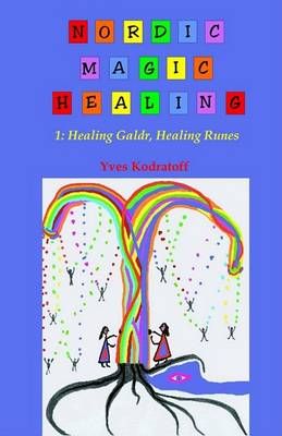 Nordic Magic Healing By Yves Kodratoff 9781581125733 (Paperback)
