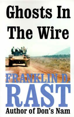 Ghosts in the Wire By Franklin D Rast 9781581127676 (Paperback)