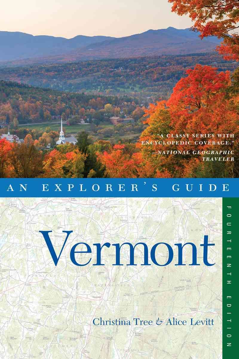 Explorer`s Guide Vermont By Christina Tree 9781581572810 (Paperback)
