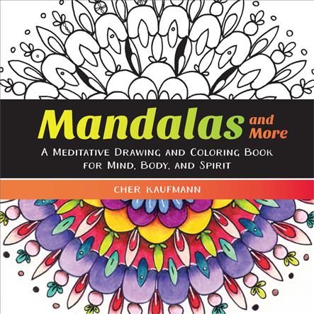 Mandalas and More By Cher Kaufmann 9781581573442 (Paperback)