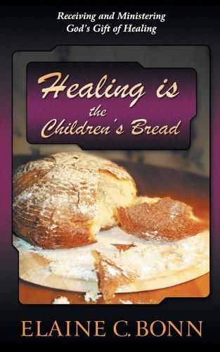 The Children's Bread By Elaine C Bonn 9781581580556 (Paperback)
