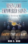 Risen Lamb, Empowered Saints By Hon S Hoh 9781581580617 (Paperback)