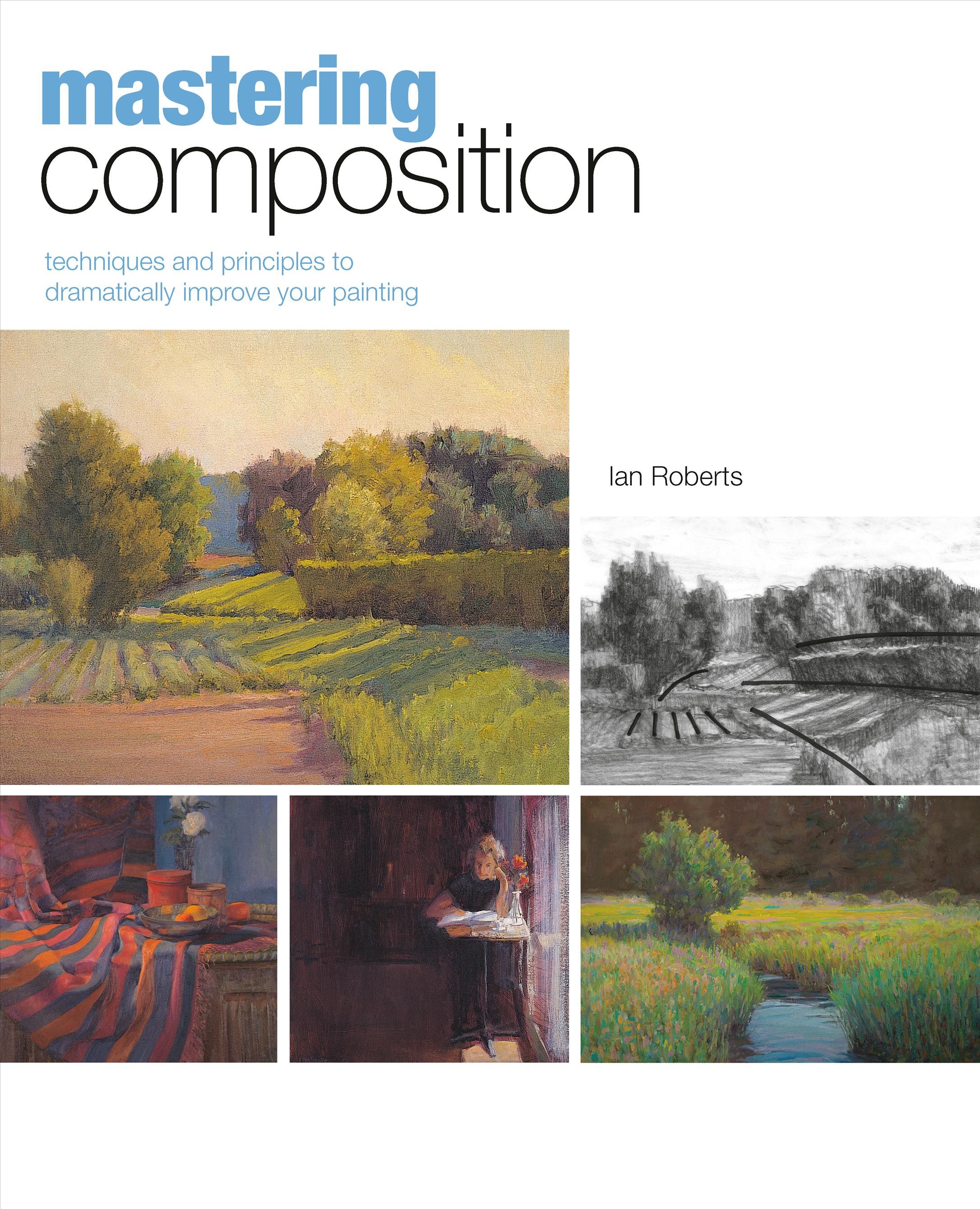 Mastering Composition By Ian Roberts 9781581809244 (Hardback)