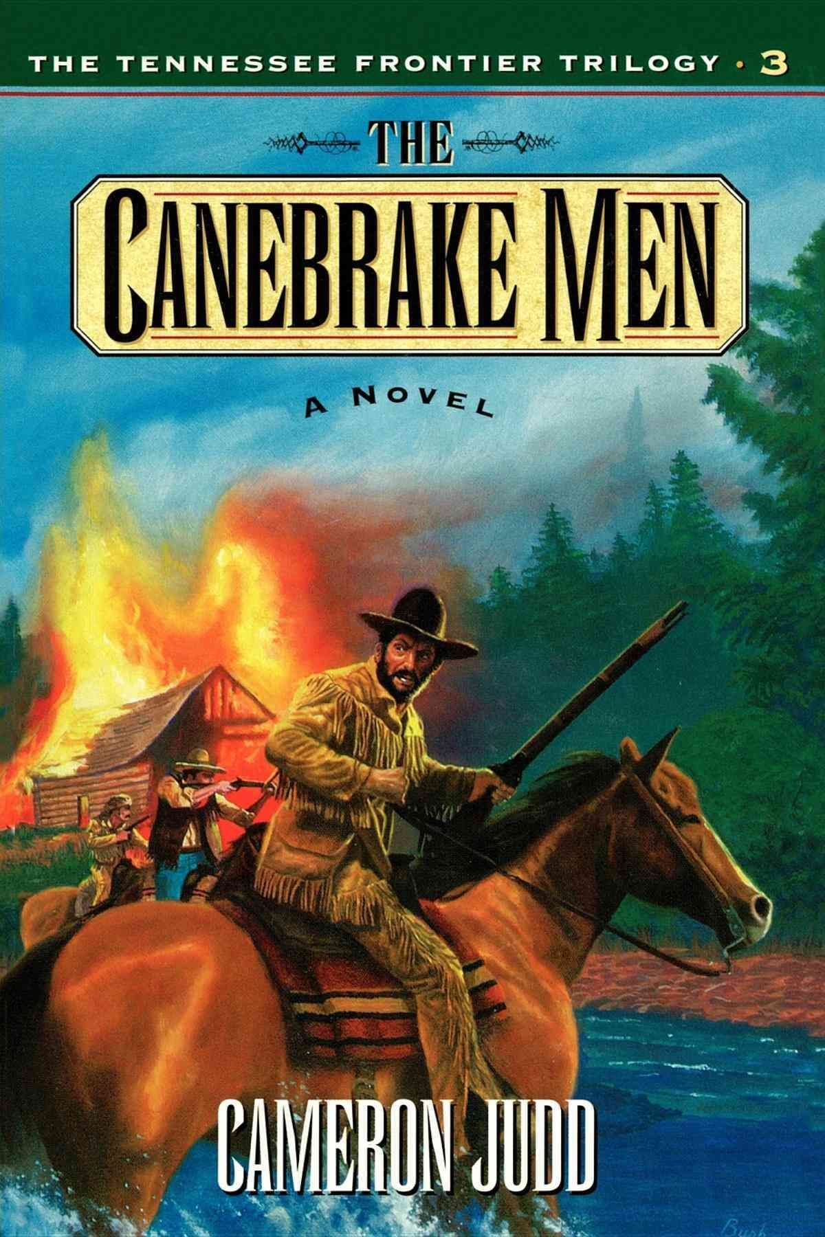 The Canebrake Men By Cameron Judd 9781581821543 (Paperback)