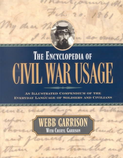 The Encyclopedia of Civil War Usage 9781581822809 (Paperback)