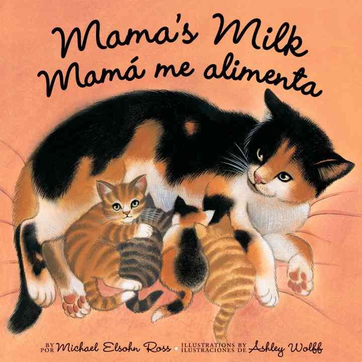 Mama's Milk / Mamá Me Alimenta 9781582462455 (Paperback)