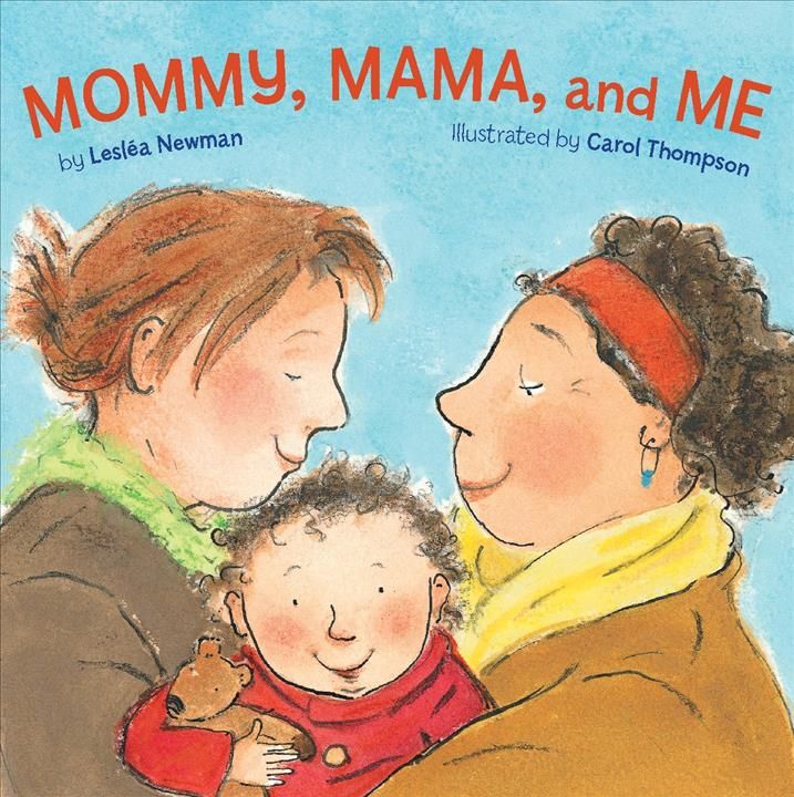 Mommy, Mama, and Me 9781582462639 (Board book)