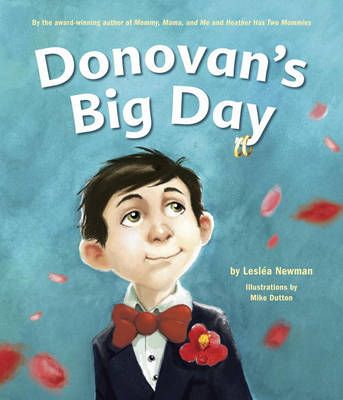 Donovan's Big Day By Lesléa Newman, Mike Dutton (ill) 9781582463322