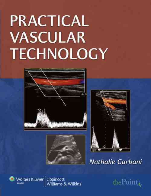 Practical Vascular Technology By Nathalie Garbani 9781582558097