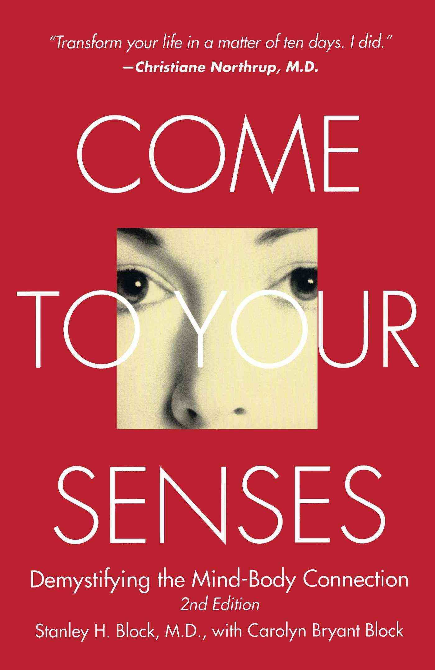 Come to Your Senses By Stanley H. Block, Carolyn Bryant Block