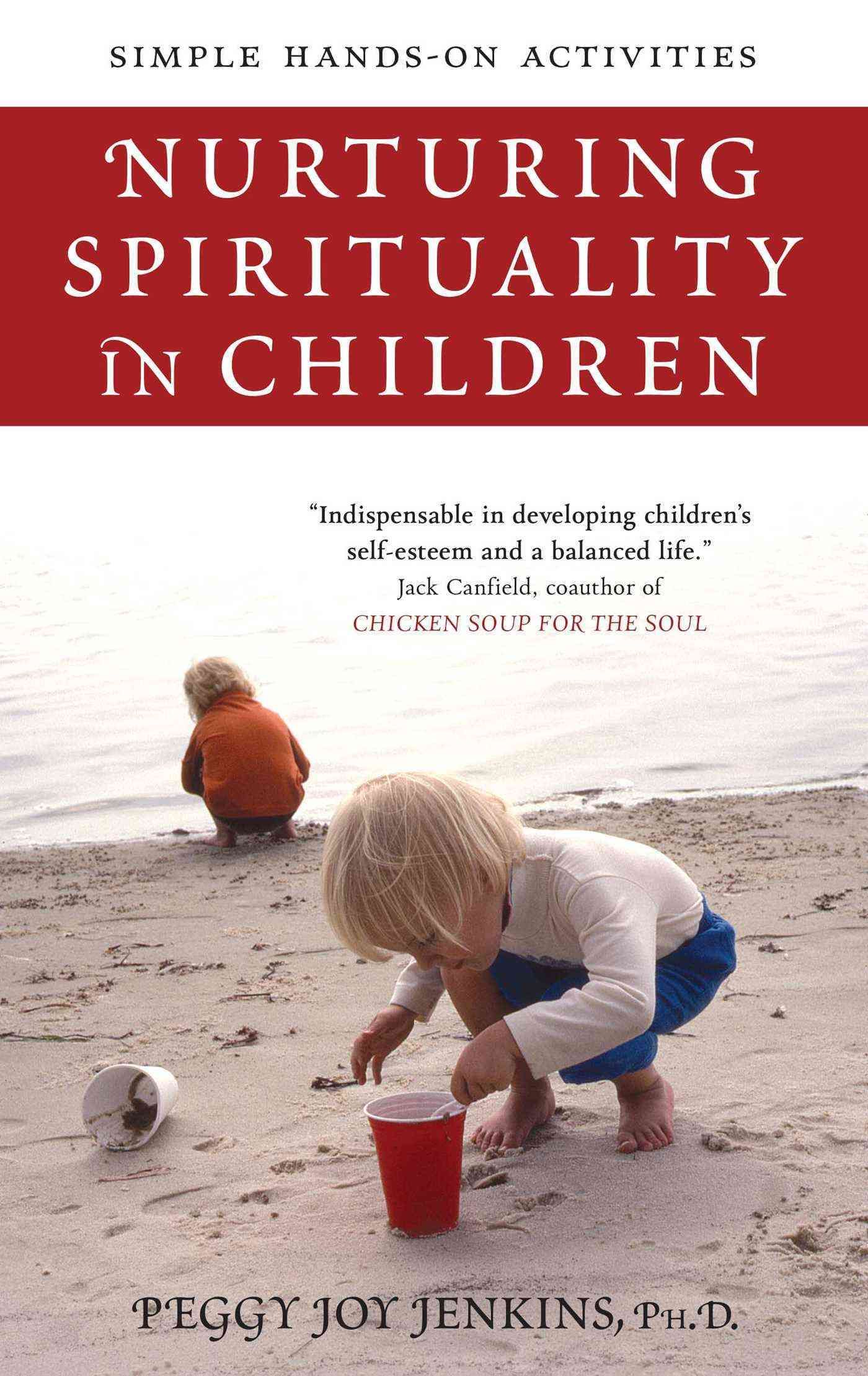 Nurturing Spirituality in Children By Peggy Davison Jenkins