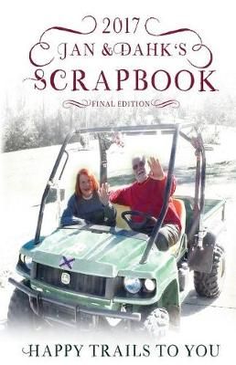 Jan & Dahk's Scrapbook 2017 9781582753379 (Paperback)