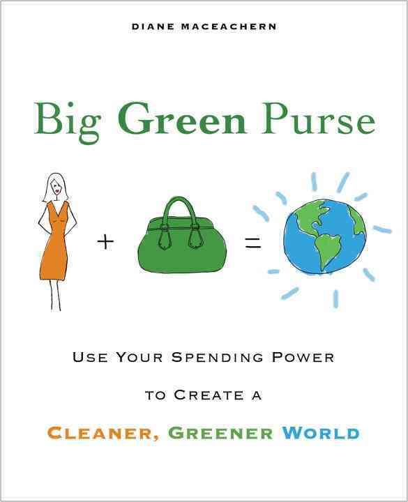 Big Green Purse By Diane MacEachern 9781583333037 (Paperback)