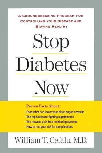 Stop Diabetes Now By William T. Cefalu, Lynn Sonberg 9781583333563