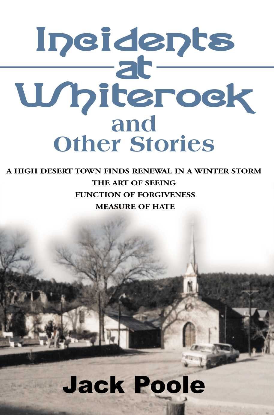 Incidents at Whiterock By Jack Poole 9781583489567 (Paperback)