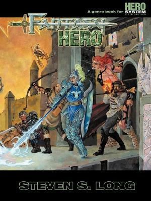 Fantasy Hero (5th Edition) By Long 9781583660164 (Paperback)