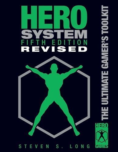 Hero System 5th Edition, Revised By Long 9781583660430 (Paperback)