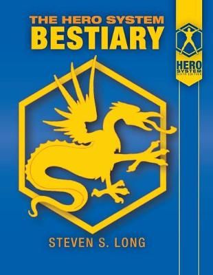 Hero System Bestiary By Steven S Long 9781583661284 (Paperback)