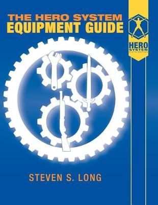 Hero System Equipment Guide (6th Ed) By Long 9781583661338 (Paperback)