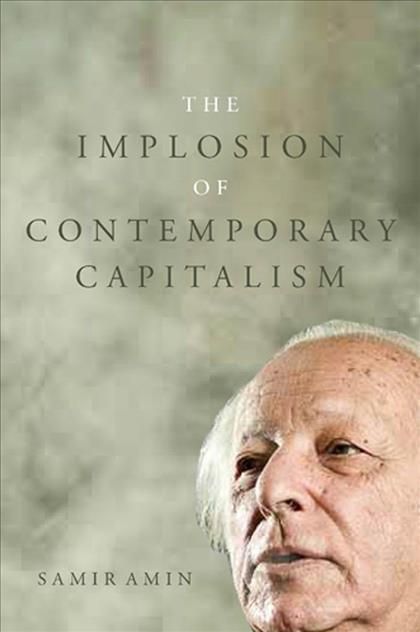 IMPLOSION OF CONTEMP CAPITALIS 9781583674215 (Hardback)