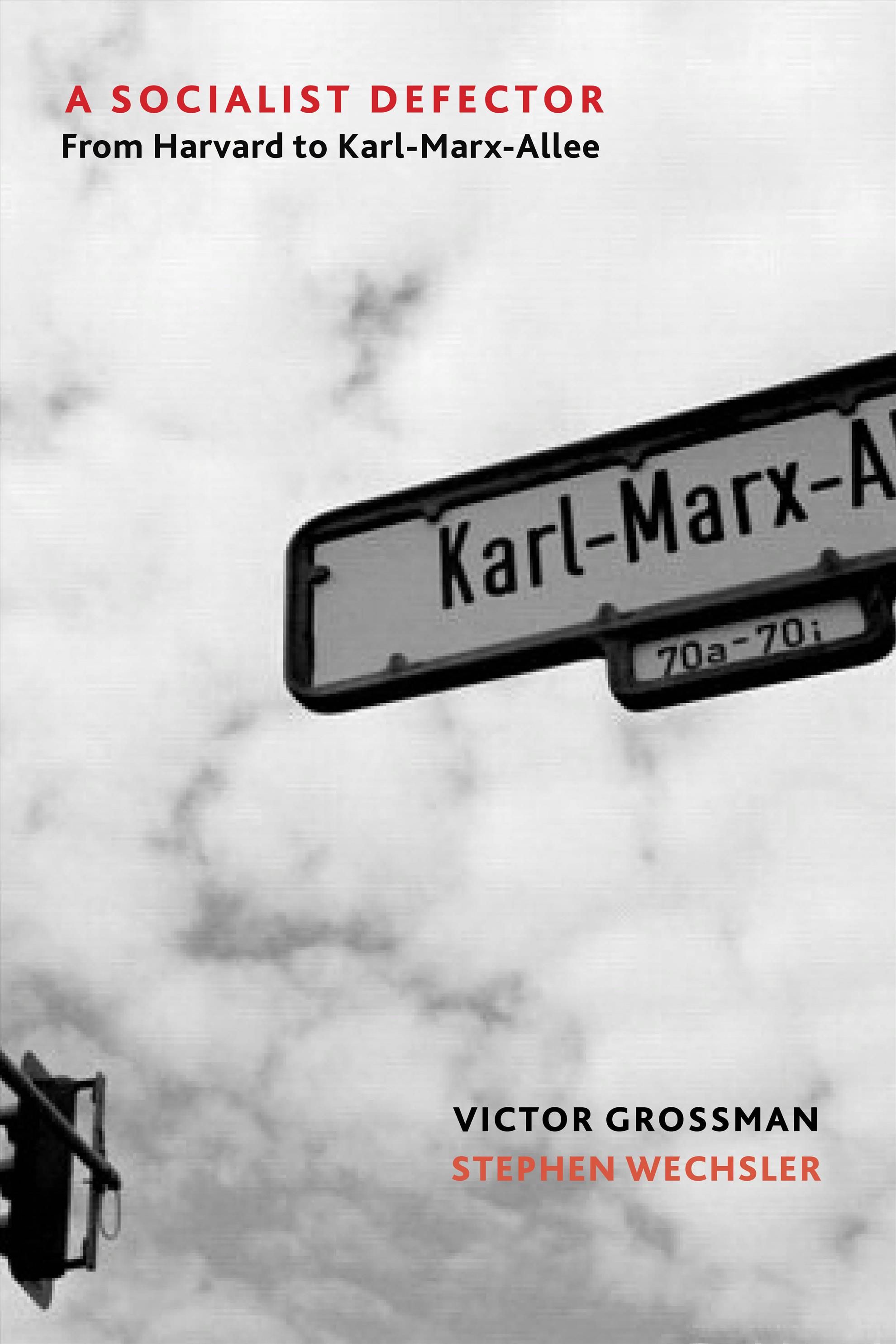 A Socialist Defector By Victor Grossman 9781583677384 (Paperback)