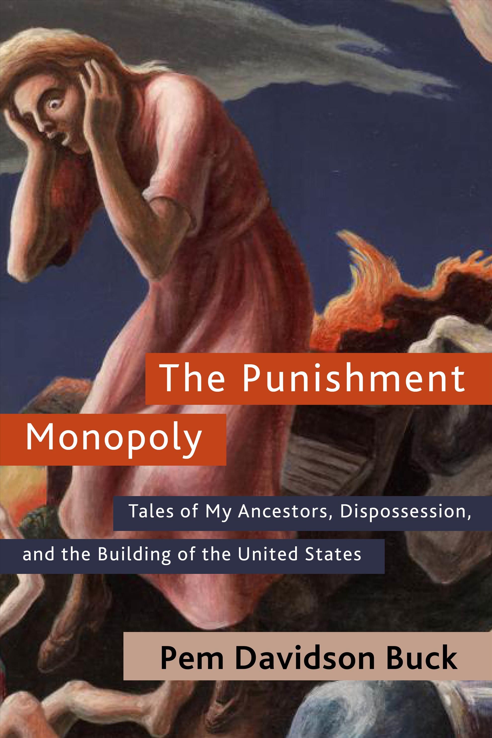 The Punishment Monopoly By Pem Davidson Buck 9781583678329 (Paperback)