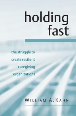 Holding Fast By William A. Kahn 9781583919378 (Paperback)