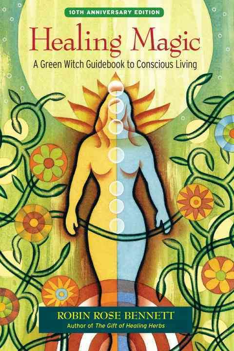 Healing Magic By Robin Rose Bennett 9781583948378 (Paperback)