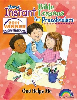 Kuhn, P: Instant Bible: God Helps Me: Preschoolers 9781584110705