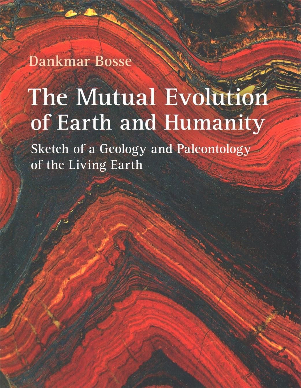 The Mutual Evolution of Earth and Humanity 9781584209843 (Hardback)
