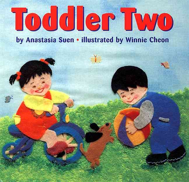 Toddler Two By Anastasia Suen (author), Winnie Cheon (illustrator)