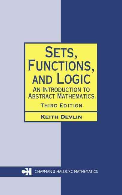 Sets, Functions, and Logic By Keith J. Devlin 9781584884491