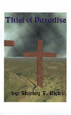 Thief of Paradise By Shirley F. Ricks 9781585002726 (Paperback)