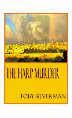 The Harp Murder By Toby Silverman 9781585003938 (Paperback)