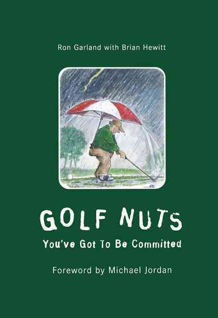 Golf Nuts By Ron Garland 9781585360666 (Paperback)