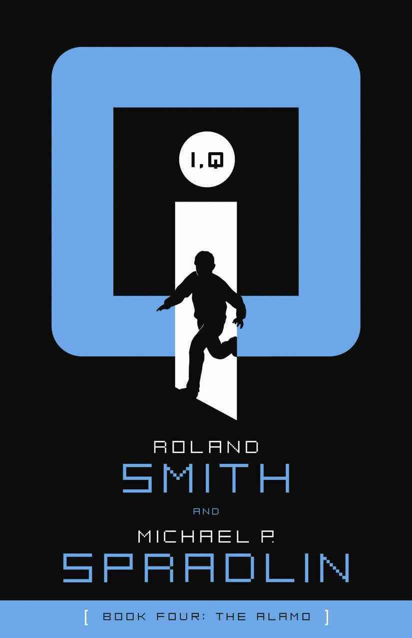 The Alamo By Roland Smith, Michael P Spradlin 9781585368211