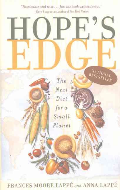Hope's Edge By Frances Moore Lappé, Anna Lappé 9781585422371