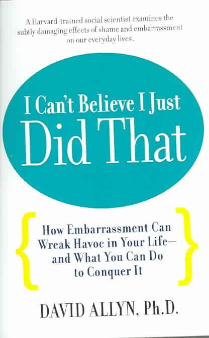 I Can't Believe I Just Did That By David Allyn 9781585423613
