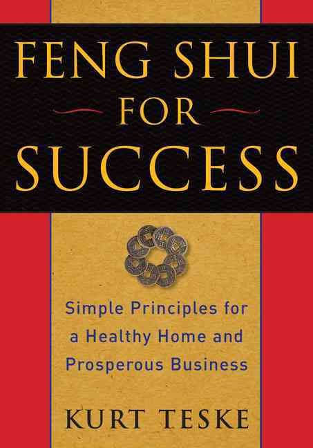Feng Shui for Success By Kurt Teske 9781585427505 (Paperback)