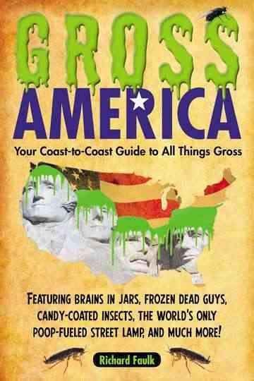 Gross America By Richard Faulk 9781585429417 (Paperback)