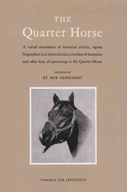 The Quarter Horse By Robert Denhardt 9781585440474 (Paperback)