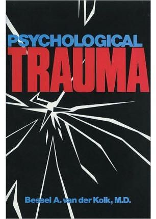 Psychological Trauma By Bessel A. Van der Kolk 9781585621620
