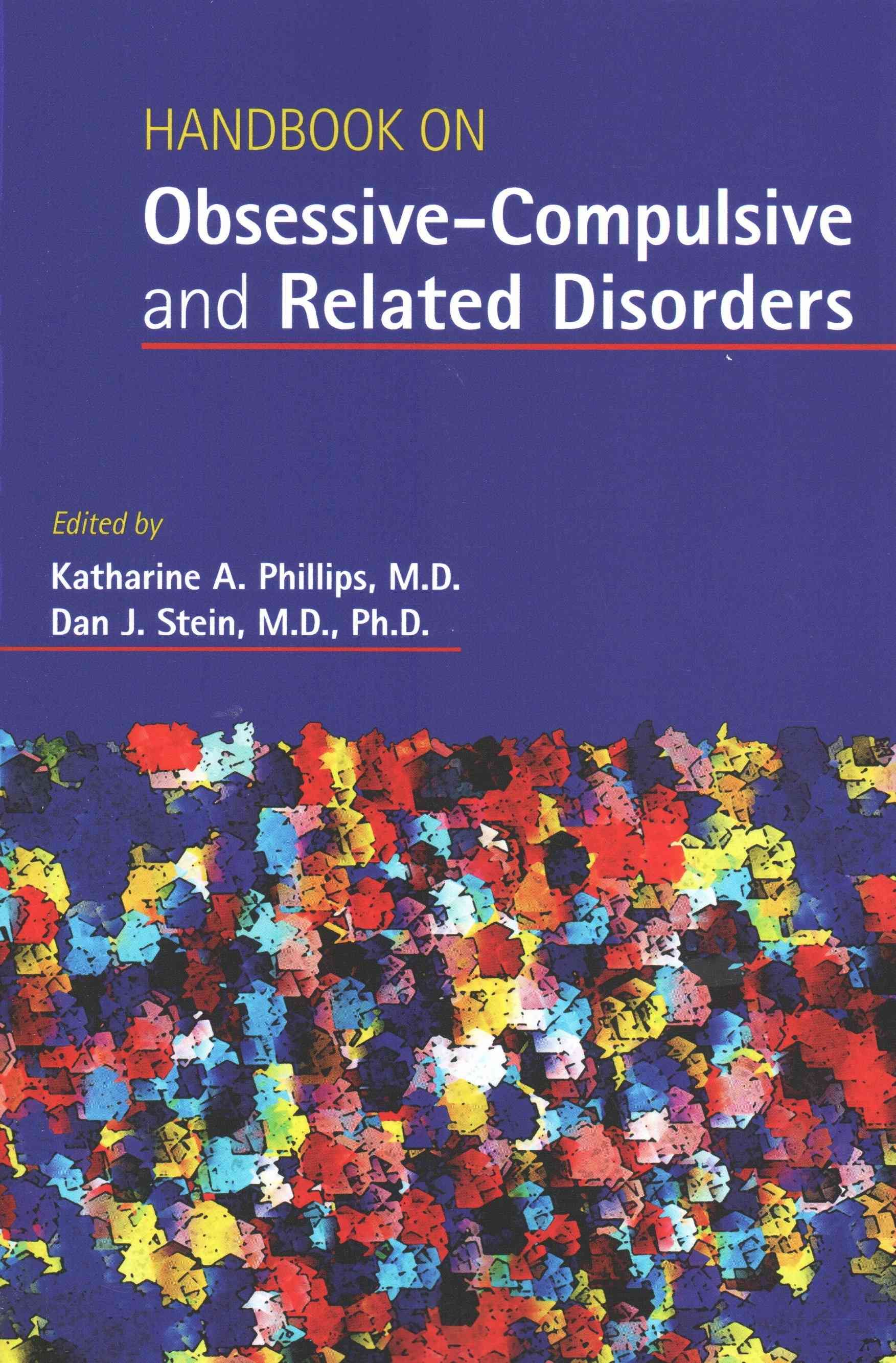 Handbook on Obsessive-Compulsive and Related Disorders 9781585624898