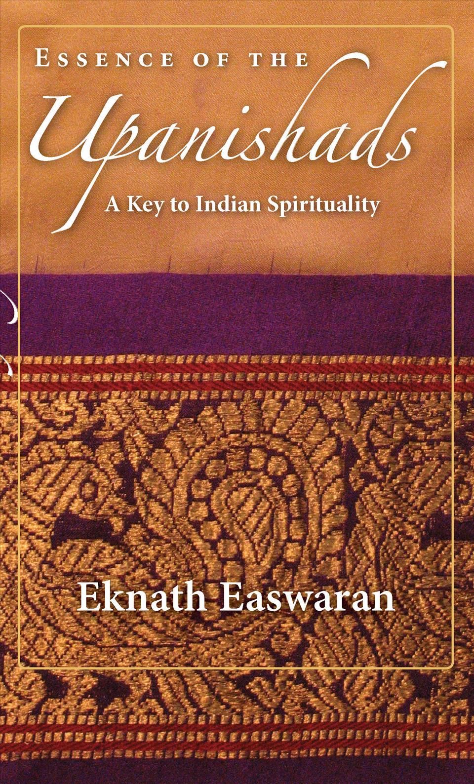 Essence of the Upanishads By Easwaran Eknath 9781586380366 (Paperback)