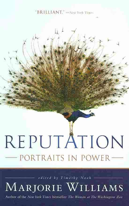 Reputation: Portraits in Power By Williams, Marjorie 9781586487713