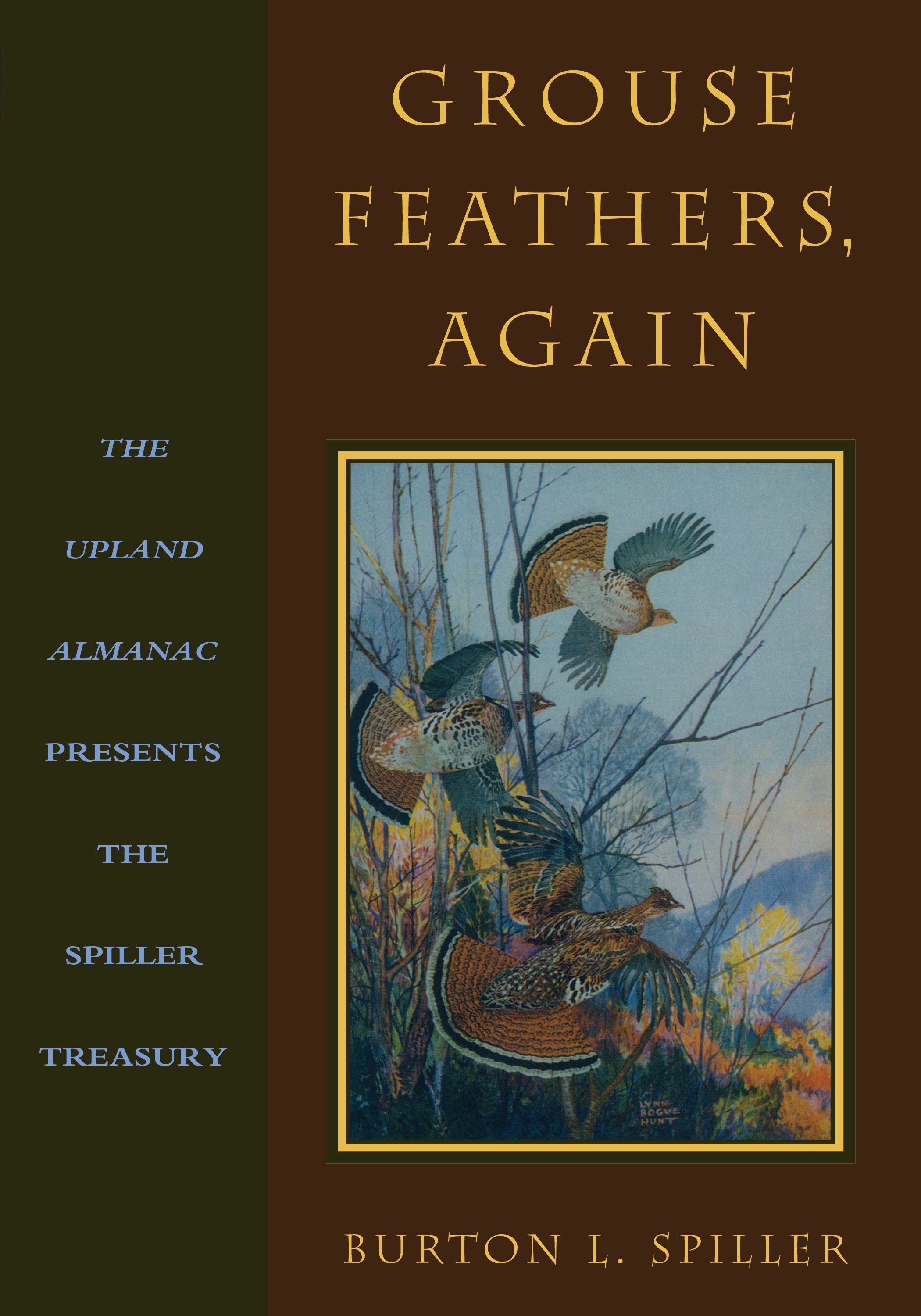 Grouse Feathers, Again By Burton L. Spiller 9781586671624 (Paperback)